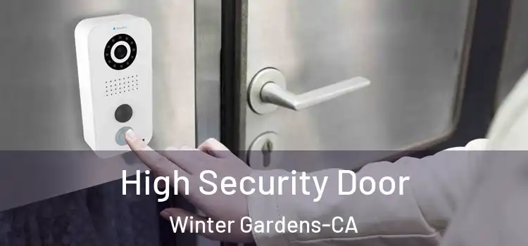  High Security Door Winter Gardens-CA